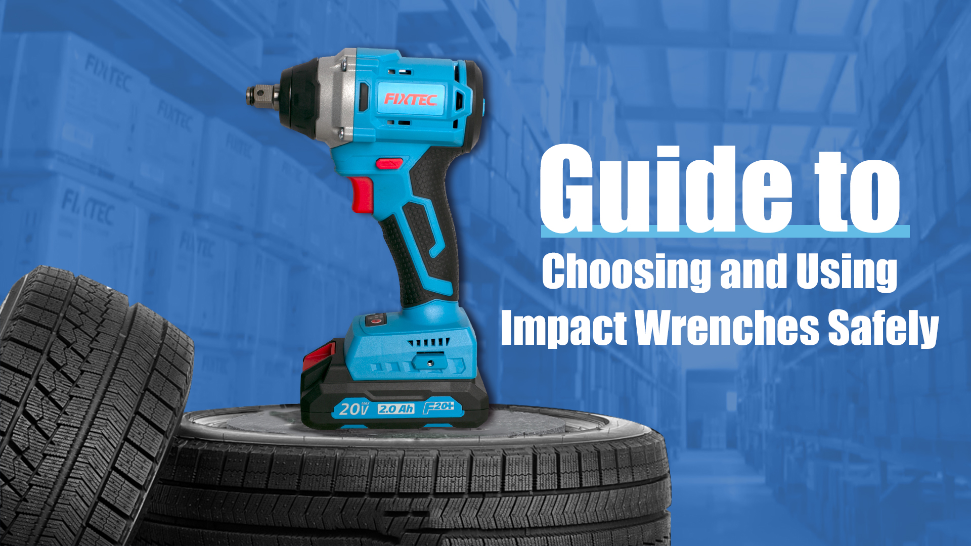 Guide pour choisir et utiliser les clés à chocs en toute sécurité